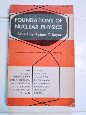 VTG 1949 Foundations of Nuclear Physics Robert T. Beyer Dover PB Science Book